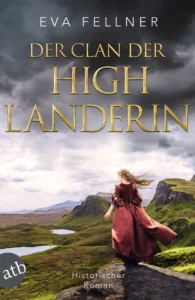 Eva Fellner: Der Clan der Highlanderin (Band 3)