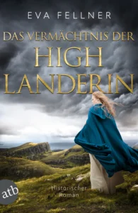 Eva Fellner: Das Vermächtnis der Highlanderin (Band 5)